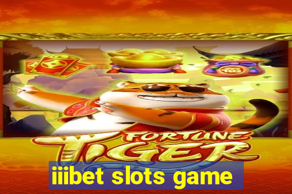 iiibet slots game